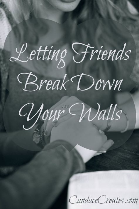 Letting Friends Break Down Your Walls... How to build intimacy even when it's hard. Build Intimacy, Emotional Intimacy, Bible Study Tips, My Energy, Emotional Wellbeing, Christian Encouragement, Spiritual Health, God The Father, Proverbs 31