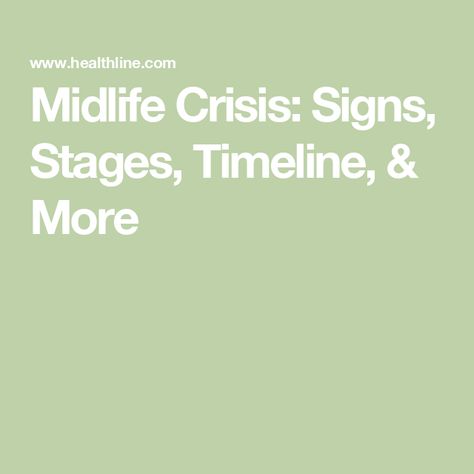 Midlife Crisis: Signs, Stages, Timeline, & More Mid Life Crisis Husbands, Mental Health Symptoms, Midlife Crisis, Life Crisis, Mid Life Crisis, Life Transitions, Soul Searching, Personal Goals, Meaning Of Life