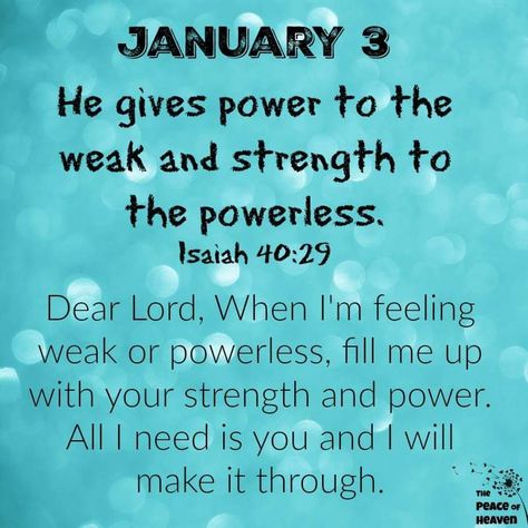 January 3 Isaiah 40:29 January Scripture Writing, Isaiah 40 29, January Images, December Scriptures, Grace Dent, Bible Verse Isaiah, New Years Prayer, Today's Prayer, January Quotes