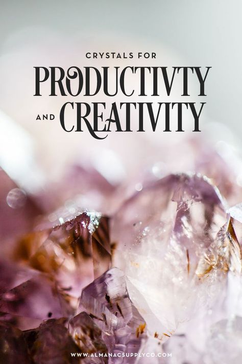 Crystals for Productivity and Creativity Crystals For Writers Block, Crystals For Artists, Crystal For Learning, Crystal For Creativity, Crystals For Productivity, Crystals For Creativity And Inspiration, Crystals For Writers, Creativity Crystals, Crystals For Creativity