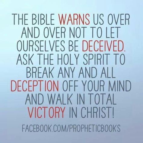 Do Not Be Deceived Quotes, Spirit Of Discernment Quotes, Deceived Quotes, Discernment Quotes, Spirit Of Discernment, Victory Quotes, Spirituality Quotes, Do Not Be Deceived, Primary Ideas