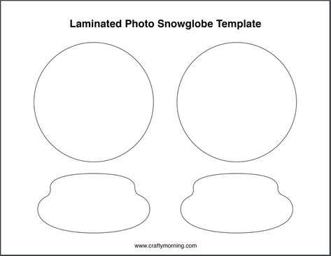 Laminated Snowglobe Ornaments Diy, Snow Globe Template Free Printable, Snowglobe Template Free Printable, Snowglobe Ornaments Diy Kids, Laminated Crafts, Snowglobe Template, Snow Globe Template, Snow Template, Ornaments Diy Kids