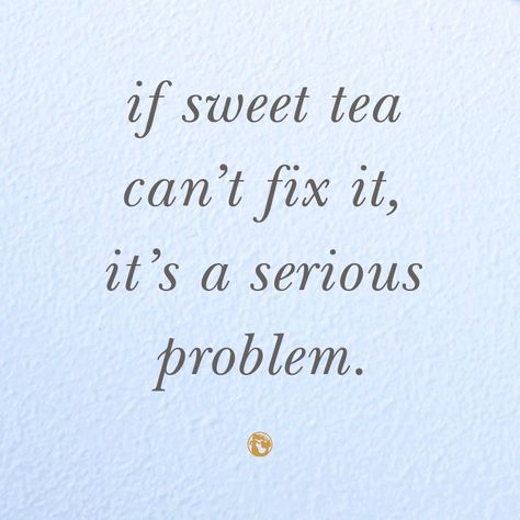 Sweet Tea Aesthetic, Sweet Tea Quotes, Southern Jokes, Tea Quotes Funny, Southern Tea, Clove Tea, Lowcountry Style, Southern Sweet Tea, Tea Quotes