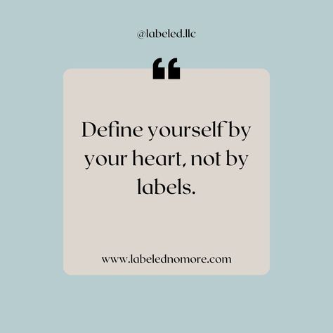 🌟 "Define yourself by your heart, not by labels." 🌟 Remember, you are so much more than any label the world tries to put on you! 💖✨ Visit us at www.labelednomore.com #SelfLove #BeYou #HeartOverLabels #PositiveVibes #InspirationalQuotes #LabeledLLC Define Yourself, Positive Vibes, Put On, Quotes To Live By, Self Love, The World, Quotes, On Instagram, Quick Saves