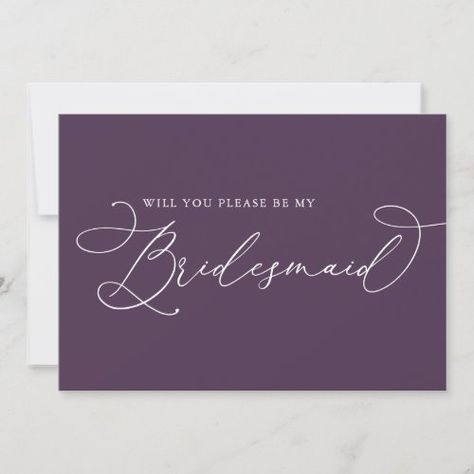 Purple Plum Minimalist Bridesmaid Proposal Card for $2.92 - Bridesmaid Cards Minimalist Bridesmaid, Bridesmaid Proposal Card, Purple Bridesmaids, Modern Minimalist Wedding, Bridesmaid Proposal Cards, Be My Bridesmaid Cards, Beautiful Calligraphy, Purple Plum, Bridal Party Proposal