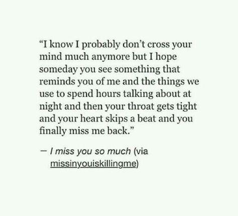 I hope he does..i wish i knew if everything reminds him of me..like it does to me..but then what..i dnt want to miss him..i never wanted him to miss me..i wanted for him to rush back home frm office bcz he can't wait to see me..thats the only kind of missing i wanted.. Relationship Things, Word Quotes, Dark Landscape, Heart Break, Breakup Quotes, Personal Quotes, Poem Quotes, A Poem, Crush Quotes