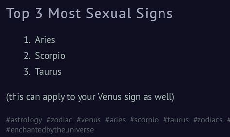 Top 3 Most Sexual Signs  Aries Scorpio Taurus Taurus And Scorpio Sexuality, Aries Sexuality, Mars Aries, Scorpion Woman, Taurus Ascendant, Aries Sun, Aries And Scorpio, Aries Zodiac Facts, Taurus And Scorpio