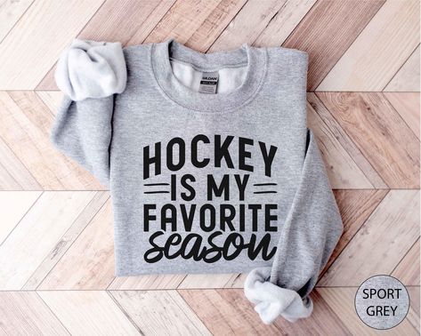 Hockey Sweatshirt, Hockey Is My Favorite Season Sweatshirt, Hockey Lover Gift, Hockey Mom Sweatshirt, Funny Hockey Shirt, Hockey Player Gift by BloncShop on Etsy Hockey Mom Shirts, Funny Hockey Shirts, Hockey Team Gifts, Hockey Player Gifts, Hockey Sweatshirts, Funny Hockey, Hockey Humor, Hockey Shirts, Funny Mom Gifts