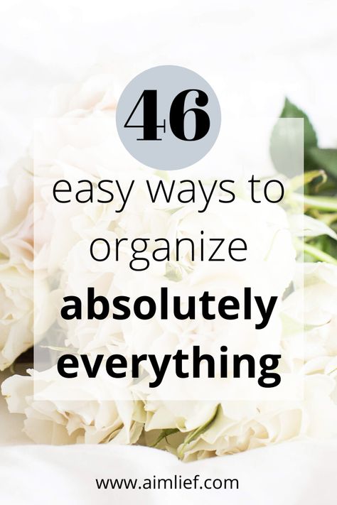 How To Organize Your Life: 46 Easy Ways To Organize Absolutely Everything - aimlief Time Organization, How To Be More Organized, Organize Life, Start Journaling, A Daily Routine, Schedule Organization, Development Plan, Time Management Strategies, Ways To Organize