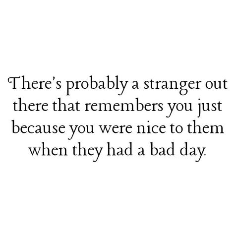 Stranger Quotes, Had A Bad Day, Own Quotes, Friday Morning, Having A Bad Day, Bad Day, Just Because, A Bad, Parenting