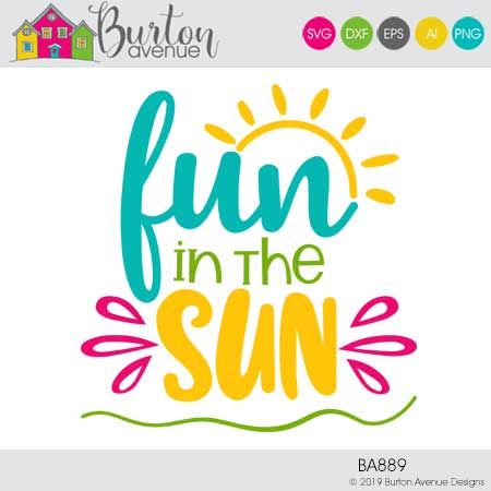 Fun in the Sun - Limited Time Free SVG File - Burton Avenue Beach Svg Free Cricut, Scrapbook Stencils, Cricut Bags, Bus Decor, Kids Decals, Photo Bag, Summer Svg, Infusible Ink, Circuit Projects