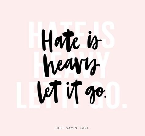 Hate Is Heavy Let It Go, Let It Go, Girly Jewelry, Inspirational Words, Life Lessons, Letting Go, Keep Calm Artwork, Let It Be, Nails