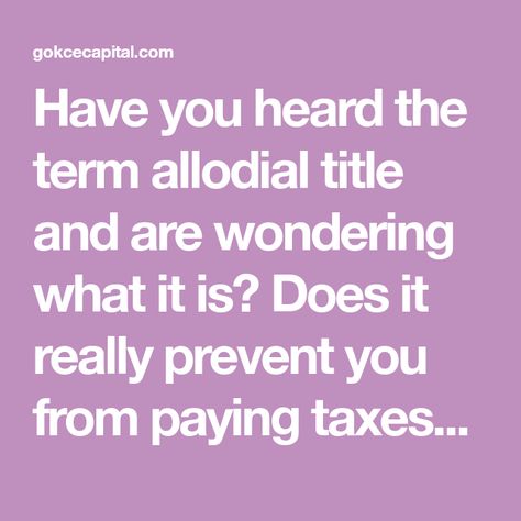 Have you heard the term allodial title and are wondering what it is? Does it really prevent you from paying taxes? Read on to learn more! Allodial Title, Simple Subject, Tax Payment, Paying Taxes, Common Law, Property Tax, Residential Real Estate, How To Buy Land, Local Government