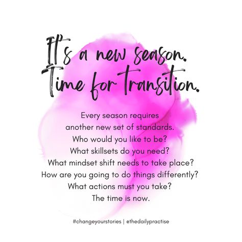 Season For Everything Quotes, Change Of Seasons Quotes, Seasons Quotes, Season Quotes, Change Of Seasons, Seasonal Changes, Daily Practices, The Time Is Now, Changing Seasons