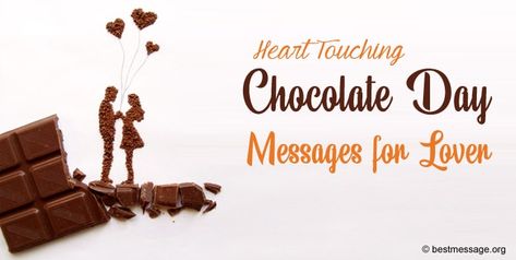 Chocolate Day Messages for Lover. Heart touching Lover Chocolate Day wishes, status for boyfriend, girlfriend Chocolate Day Quotes For Boyfriend, Status For Boyfriend, Chocolate Day Quotes, Chocolate Day Wishes, Chocolate Day Images, Quotes For Boyfriend, Happy Chocolate Day, Valentine's Week, Beautiful Chocolate