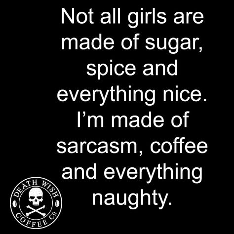 Sarcasm, coffee and everything naughty! Coffee Sarcasm Quotes, Too Much Coffee Meme Funny, Coffee And Sarcasm Quotes, Coffee Meme Funny Humor, Coffee Quotes Humor, Crazy Coffee Lady, Cookie Sayings, Coffee Meme Funny, Food Definition