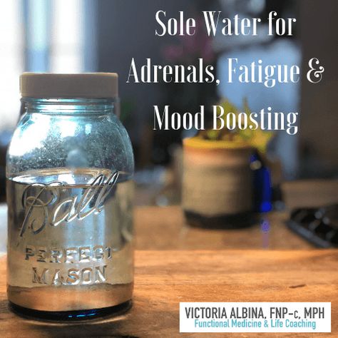 Sole Water for Adrenals, Fatigue & Mood Boosting - Victoria Albina Adrenal Diet, Water For Health, Sole Water, Jar Recipes, Healing Waters, Salt Lamps, Start Losing Weight, Adrenal Fatigue, Mood Boost