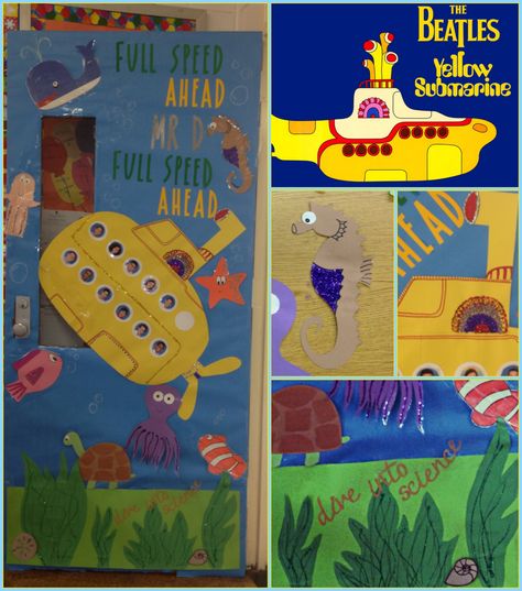 Beatles inspired Yellow Submarine classroom door ;) made by A. Tramutola Submarine Bulletin Board Ideas, Submarine Classroom Theme, Submarine Door Decoration, Submarine Classroom Door, Classroom Door Design, Submarine Window, Yellow Submarine Nursery, Marine Transportation, Bedroom Door Decorations