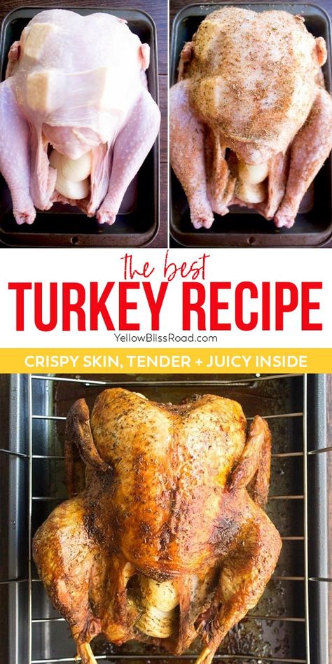 Best Thanksgiving Turkey, Best Turkey Recipe, Thanksgiving Turkey Recipe, Best Thanksgiving Turkey Recipe, Whole Turkey Recipes, Easy Turkey Recipes, Cook A Turkey, Roast Turkey Recipes, Dinner Thanksgiving