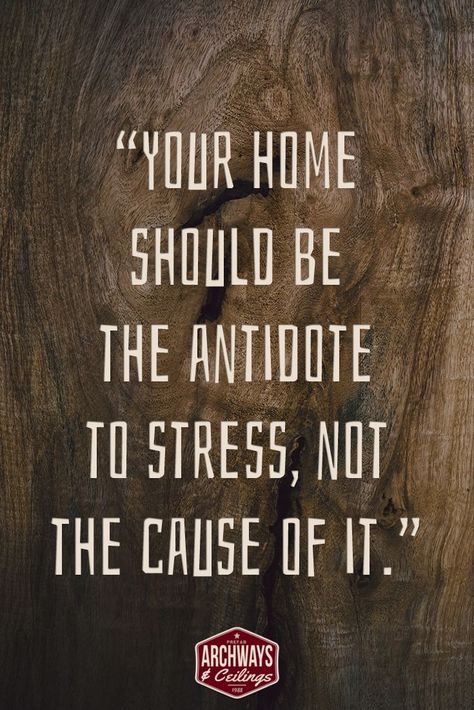 Your home should be your sanctuary. Unique and reflective of who you are! A place to calm down and relax from your busy day. #Quotes #Woodworking #ArchwaysAndCeilings #HomeQuotes #YourHome #YourSpace Home Sanctuary Quote, Your Home Should Be Your Sanctuary Quotes, Your Home Is A Reflection Of You, Your Home Is Your Sanctuary Quotes, Keeping Busy Quotes, My Home Is My Sanctuary Quotes, Planning Ahead Quotes, My Sanctuary Quotes, Peaceful Home Quotes