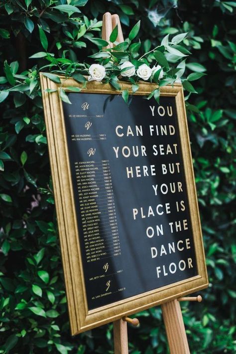 You can find your seat here but your place is on the dance floor! Signage // Agape Planning • Photo // Adrian Jon Photography  | Funny Wedding Signs on Here Comes The Guide Unique Seating Chart Wedding, Funny Wedding Signs, Classic Wedding Inspiration, Find Your Seat, Future Wedding Plans, Seating Plan, Seating Chart Wedding, Wedding Signage, Wedding Seating