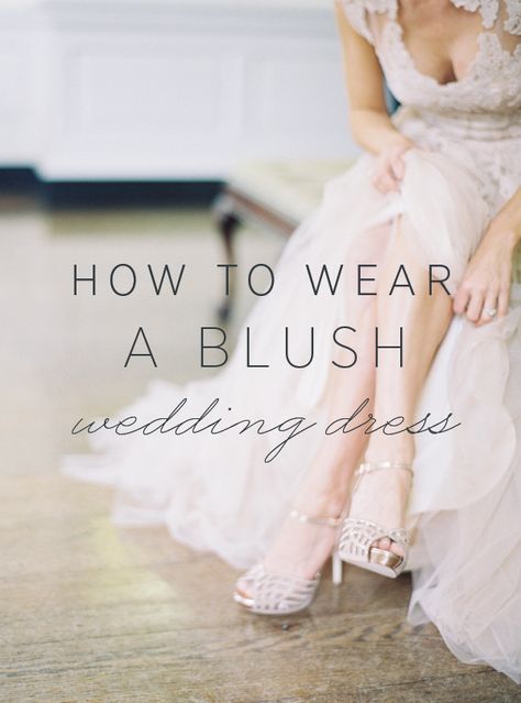 How+to+Wear+a+Blush+Wedding+Dress+ Cheekwood Wedding, Blush Wedding Dress, Wedding Dresses Blush, Organic Wedding, Blush Bride, Blush Dresses, Nashville Wedding, Blush Wedding, A Dress