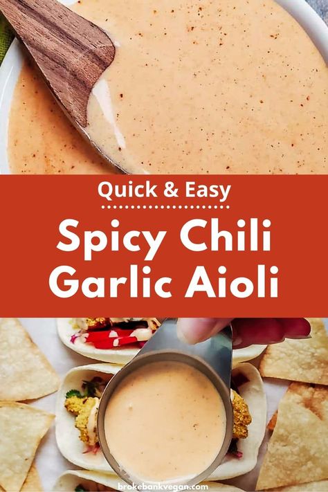 If there is one thing that can make your meal stand out, it's this spicy chili garlic aioli. It comes together in less than 5 minutes, and we promise you'll want to put it on everything! #aioli #spicyaioli Spicy Garlic Aioli Sauce, Chili Aoli Recipe, Calabrian Chili Aioli, Chili Aioli Recipe, Spicy Aioli Sauce, Spicy Garlic Aioli, Cajun Aioli, Vegan Appetizers Easy, Aioli Recipes