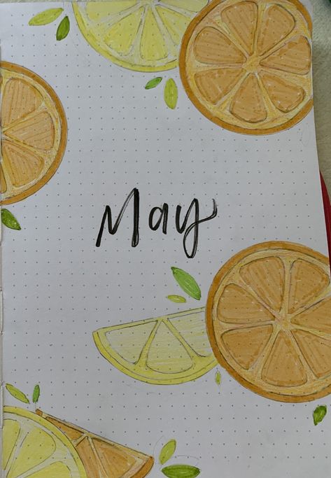 May Citrus Bullet Journal Citrus Bullet Journal Theme, August Bujo, Mind Dump, Cover Page For Project, Bullet Journal August, Journal January, May Bullet Journal, Bullet Journal Themes, Journal Inspo