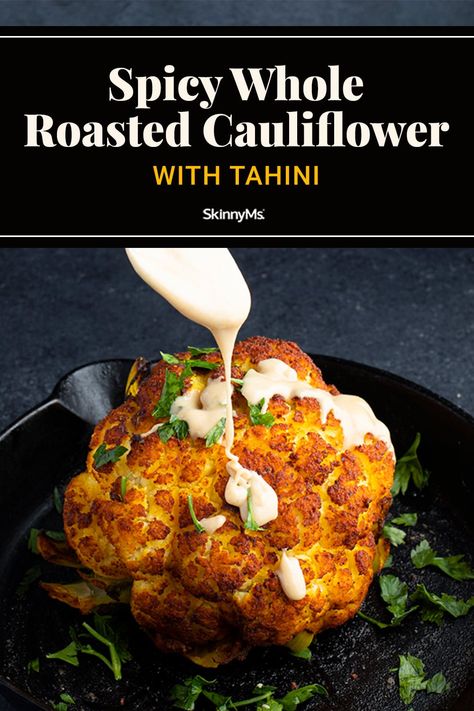 Spicy Whole Roasted Cauliflower with Tahini Whole Roasted Cauliflower With Tahini, Stuffed Cauliflower, Hypoglycemic Diet, Roasted Cauliflower With Tahini, Cauliflower With Tahini, Roasted Side Dishes, Bland Diet Recipes, Cauliflower Leaves, Vegan Board