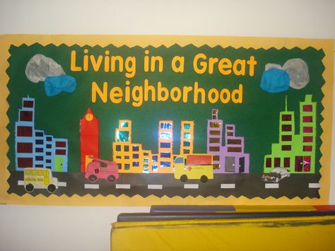 Living in a Great Neighborhood Neighborhood Bulletin Board Ideas, Neighborhood Bulletin Board, Evs Project, Daycare Bulletin Boards, Heroes Theme, Class Board Decoration, Community Heroes, Music Bulletin Boards, Class Board