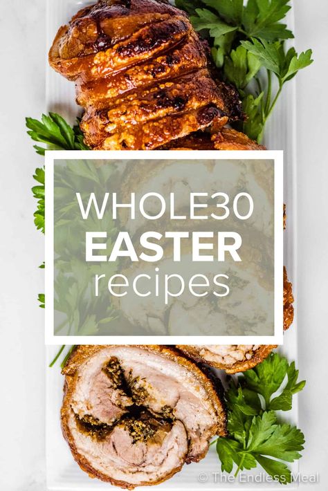 These Whole30 Easter recipes will help you stay on plan during the holidays. They are delicious, Whole30 compliant, and perfect for your Easter dinner.  #theendlessmeal #easter #whole30 #whole30easter #healthyrecipes #paleo #paleorecipes #whole30recipes #healthyeasterrecipes Whole 30 Easter, Paleo Easter Recipes, Paleo Easter, Easter Side Dishes Recipes, Healthy Easter Recipes, Easter Meal, Springtime Recipes, Roasted Root Veggies, Savory Sides