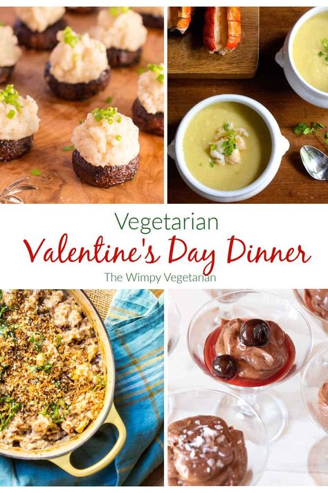 Four vegetarian dishes from a Valentine's Day Menu, with text overlay. Romantic Vegetarian Dinner For Two, Romantic Vegetarian Dinner, Meatless Meals Easy, Meatless Monday Dinner, Vegetarian Casserole, Easy Vegetarian Dinner, Meatless Recipes, Vegetarian Menu, Vegetarian Breakfast Recipes