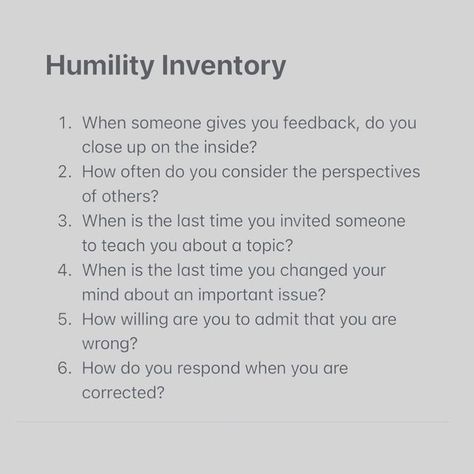 Rich Villodas on Instagram: "At the start of my sermon I offered this humility inventory. These questions help me examine the ways I submit to, or resist being formed in the way of Jesus. Humility is not just doing a lowly task; it’s a life committed to the hard task of lowering one’s defenses. The most humble people are often the least defensive people. They are people who recognize that they don’t see everything (including themselves) as clearly as they think. They are people who live free How To Show Humility, How To Practice Humility, How To Humble Someone, Humility Quotes Be Humble Wisdom, Humble Living, What Is Humility, How To Be Humble, Humility Bible, Humility Quotes