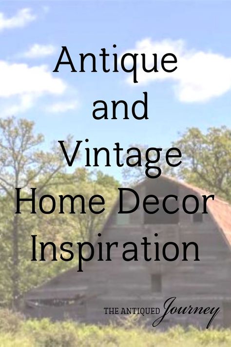 Inspiration for using and sourcing antique and vintage decor for your home. Home Decor Ideas Antique, Antique Decor Ideas, Decorating With Antiques, Vintage Decorating Ideas, Thrifting Tips, Vintage Inspired Home, Vintage Vignettes, Antique Dishes, Vintage Type