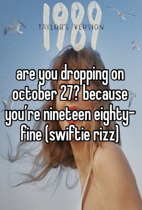 Taylor Swift Rizz Pick Up Lines, Swiftie Rizz Lines, Taylor Swift Rizz, Swiftie Rizz, Rizz Lines, Taylor Swift Jokes, I Want You Forever, Taylor Swift Cute, Taylor Swift Funny