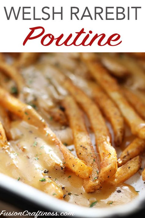 Rarebit Sauce, Poutine Recipes, Welsh Food, Poutine Recipe, Welsh Rarebit, Welsh Recipes, Seasoned Fries, British Dishes, English Recipes