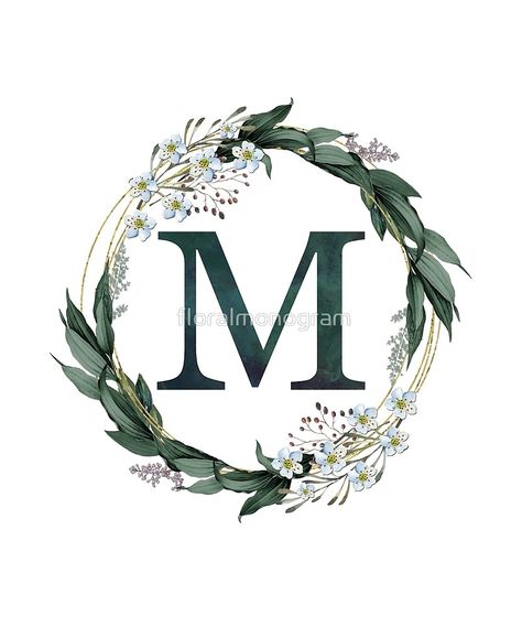 "Monogram M Wild Flowers And Foliage" by floralmonogram | Redbubble Wedding Badges, Summer Leaves, Monogram Shirts, Floral Monogram, Alphabet Design, Printable Letters, Letter M, Monogram Design, Illustration Sketches