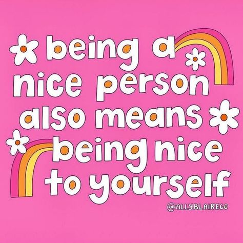 Action for Happiness on Instagram: "Being a nice person also means being nice to yourself 💕 Image: @allyblaireco" Being A Nice Person Means Being Nice To Yourself, Being Nice To Yourself, Being A Nice Person, Be Nice To Yourself, Action For Happiness, Short Note, Being Nice, Nice Person, Beautiful Disaster