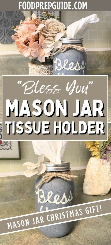 A painted mason jar that holds tissues. The jar is labeled 'Bless You,' making it a cute, functional decorative piece and a thoughtful handmade gift. Mason Jar Tissue Holders, Tissue Jars, Budget Friendly Christmas Gifts, Mason Jar Gift, Mason Jar Christmas Gifts, Jars Diy, Christmas Mason Jars, Mason Jar Gifts, Jar Diy