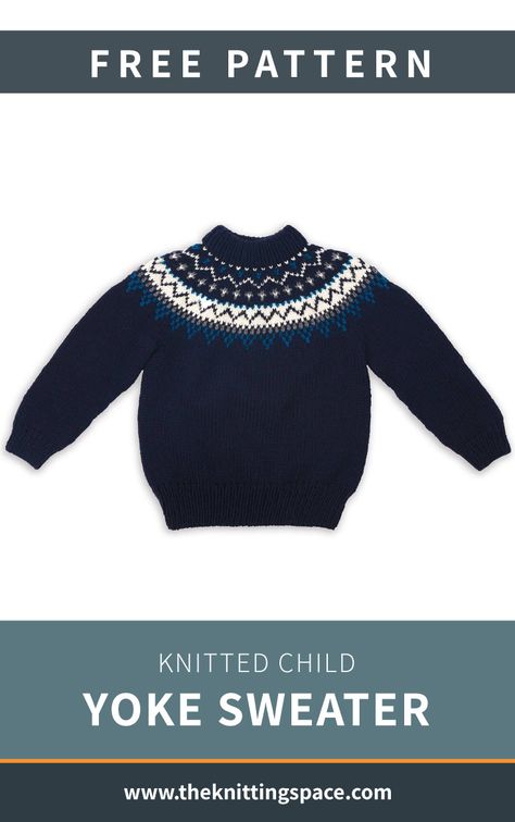 Fair Isle Knitting Patterns Free, Knitting Kids Sweaters, Sweater Free Knitting Pattern, Free Baby Sweater Knitting Patterns, Kids Sweater Pattern, Boys Knitting Patterns Free, Yoke Sweater, Knitting Patterns Boys, Fun In The Snow