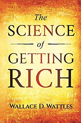 The Science of Getting Rich: Original 1910 Edition: Amazon.co.uk: Wattles, Wallace D.: 9798689202259: Books Science Of Getting Rich, Getting Rich, Bob Proctor, Short Books, Think And Grow Rich, Business And Economics, Psychology Books, Money And Happiness, Amazon Book Store