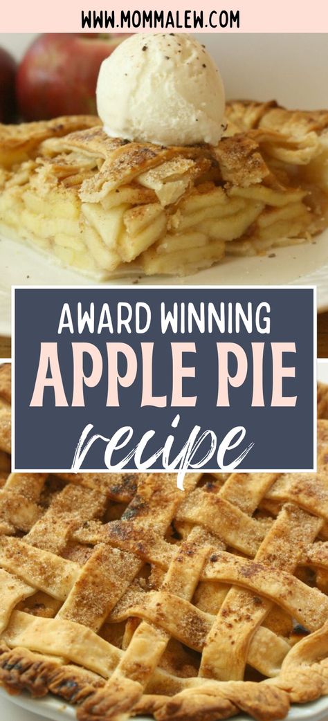 apple pie collage Perfect Apple Pie Recipe, Apple Pie Easy Recipe, Award Winning Apple Pie, Apple Pie Recipe Easy Simple, Award Winning Apple Pie Recipe, Old Fashion Apple Pie, Fresh Apple Pie Recipe, Apple Pie Dough, Best Ever Apple Pie