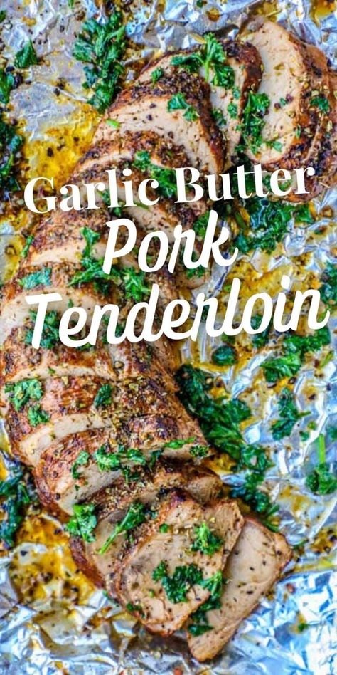 The Best Garlic Baked Pork Tenderloin Recipe Ever - The best baked pork tenderloin recipe ever with tons of garlic butter flavor, and tender, juicy meat in less than 40 minutes! #thebestgarlicbakedporktenderloinever #featured #maindishes #popular Garlic Butter Pork Tenderloin, Butter Pork Tenderloin, Buttery Garlic Sauce, Garlic Pork Tenderloin, Pork Tenderloin Oven, Easy Pork Tenderloin, Baked Pork Tenderloin, Pork Loin Roast Recipes, Garlic Pork