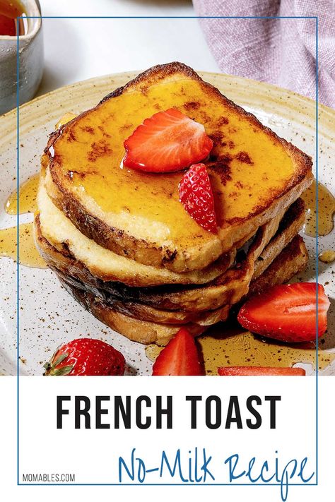 No Milk French Toast, French Toast Without Milk, French Toast For One, Milk Images, Homemade Brunch, French Bread French Toast, Easy French Toast Recipe, Real Food Snacks, Delicious French Toast