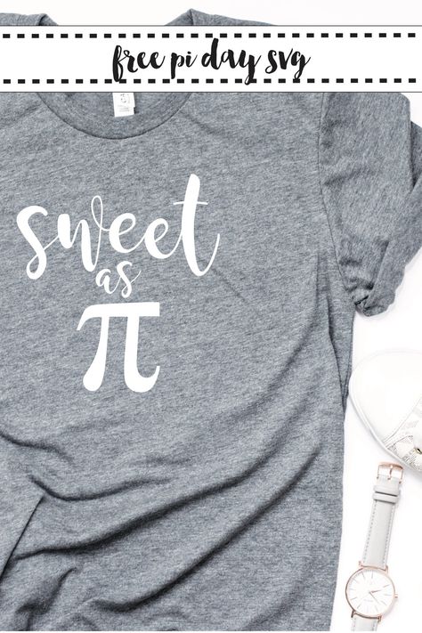 Celebrate Pi Day with this FREE SVG File from Everyday Party Magazine #FREESVG #PiDay #SweetAsPie National Pi Day, Money Making Projects, Pi Shirt, Pi Day Shirts, Shirt Decals, High School Memories, Happy Pi Day, Creative Mom, Pr Agency