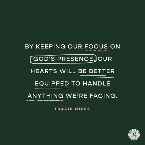 By keeping our focus on God's presence, our hearts will be better equipped to handle anything we're facing. -Tracie Miles Psalm 16 8, I Will Not Be Shaken, Christmas Feels, Todays Devotion, Encouragement For Today, Proverbs 31 Ministries, God's Presence, Born Again Christian, Bible Text