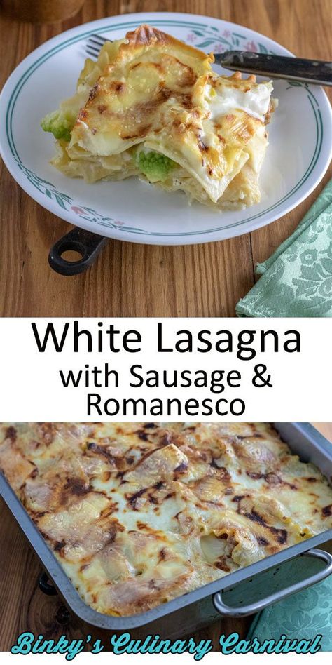 White Lasagna with Sausage and Romanesco is a delicious, decadent dish that is sure to impress! #whitelasagna #lasagna #pasta #binkysculinarycarnival via @binkysculinarycarnival White Sausage Lasagna, White Lasagna Recipe Sausage, Italian Sausage Alfredo Lasagna, White Lazy Lasagna, Vegetable Lasagna With White Sauce Zucchini, Lasagna With Sausage, Wheat Pasta Recipes, White Lasagna, Sausage Lasagna