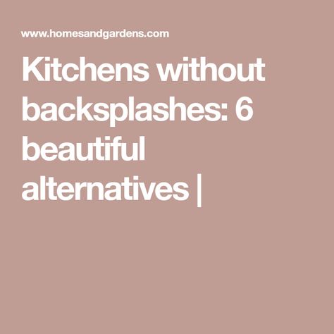 Continuous Backsplash Kitchen, Alternative To Backsplash, Easy Farmhouse Backsplash Ideas, Tile Backsplash Alternatives, Tile Alternative Backsplash, Alternatives To Backsplash, Backsplash Diy Ideas, Backsplash Alternatives To Tile Kitchen, No Kitchen Backsplash