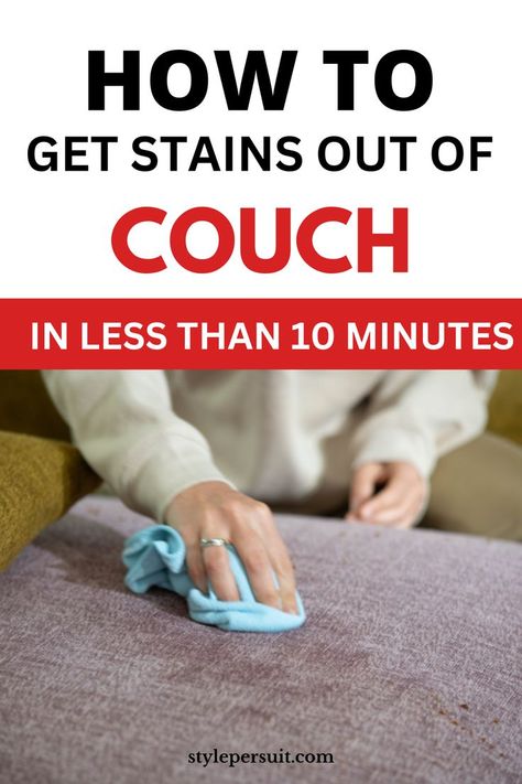 Whether your dog left muddy paw prints or a glass of red wine met an untimely demise at your last dinner party, we’ve got you covered on how to get that stain out of your couch. Removing Stains From Couch, How To Get Stains Out Of Couch, Couch Stain Remover Diy, Remove Stains From Couch, Stain Hacks, Clean Fabric Couch, Couch Stains, Spilled Drink, Red Wine Stain Removal