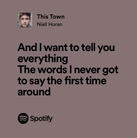 This Town Lyrics, This Town Niall Horan, Niall Horan Lyrics, Lyrical Poetry, Random Lyrics, Relatable Lyrics, Lyrics Song, White Screen, Christian Quotes God